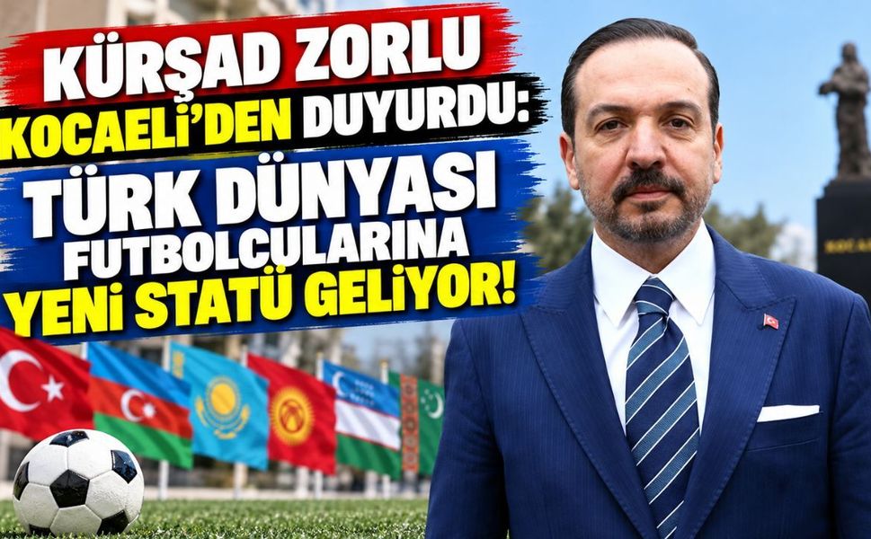 Türk dünyasından gelen futbolculara yeni statü hazırlığı