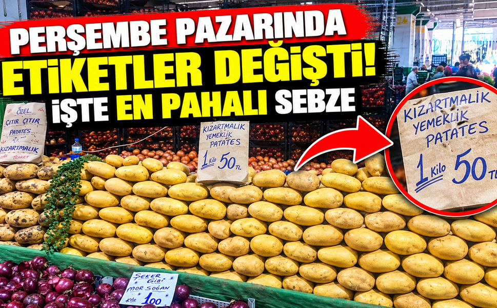 Perşembe pazarında etiketler değişti! İşte en pahalı sebze