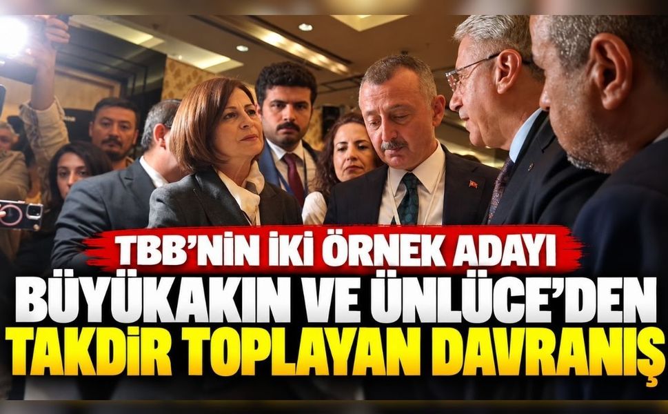 TBB'nin İki Örnek Adayı Büyükakın ve Ünlüce'den Takdir Toplayan Davranış