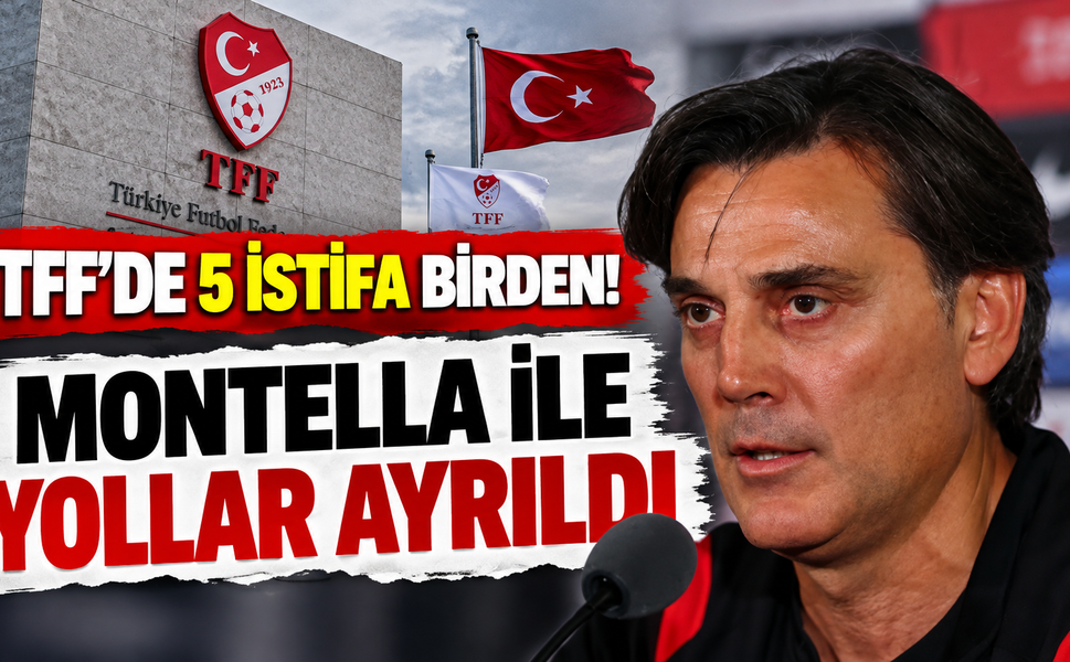 TFF'de 5 istifa birden! Montella ile yollar ayrıldı