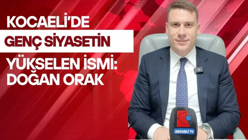 Röportaj / AK Parti Kocaeli İl Gençlik Kolları Başkanı Doğan Orak