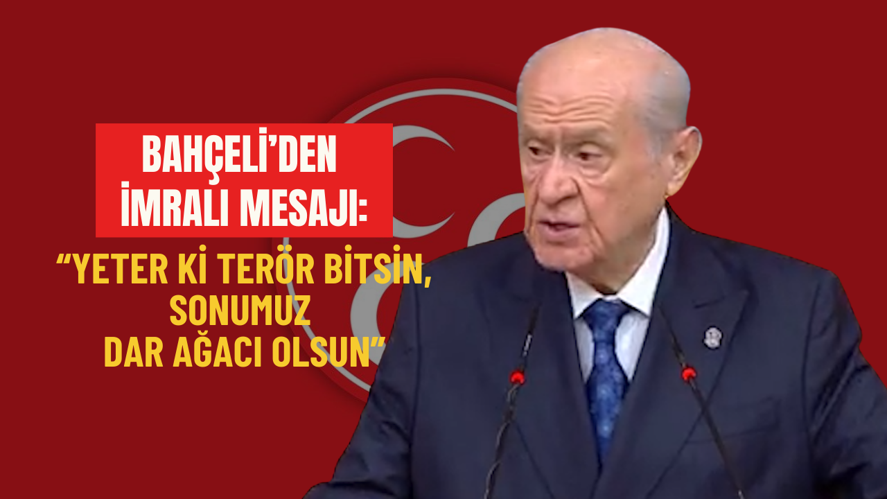 Bahçeli̇’den İmrali Mesaji Yeter Ki̇ Terör Bi̇tsi̇n, Sonumuz Dar Ağaci Olsun