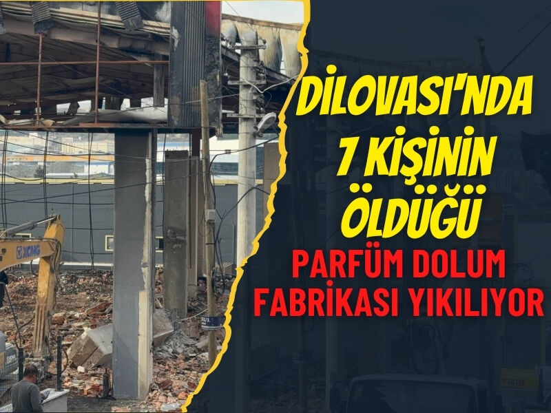Dilovasi Parfum Tesisi Yikim Calismasi 2025-2