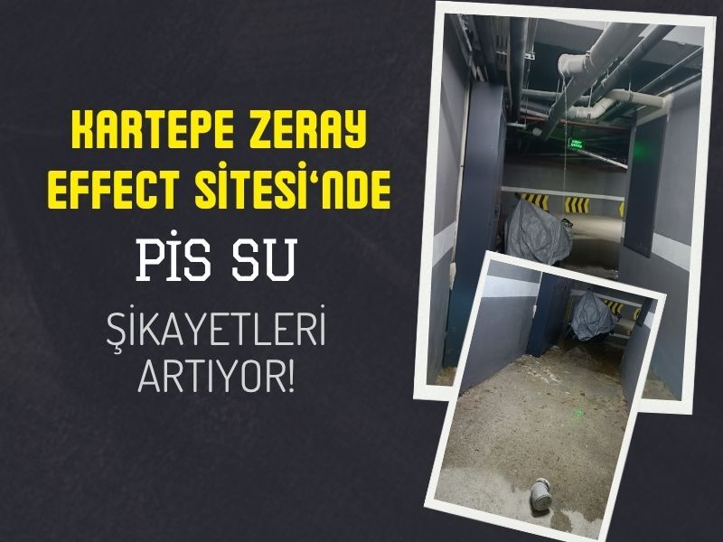 Kartepe Zerray Effect Pis Su Sorunu Site Sakinleri Sikayet