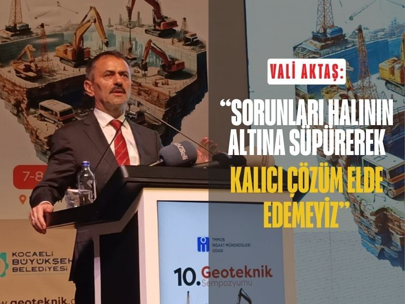 Kocaeli Valisi Ihlamı Aktas Geoteknik Sempozyumu