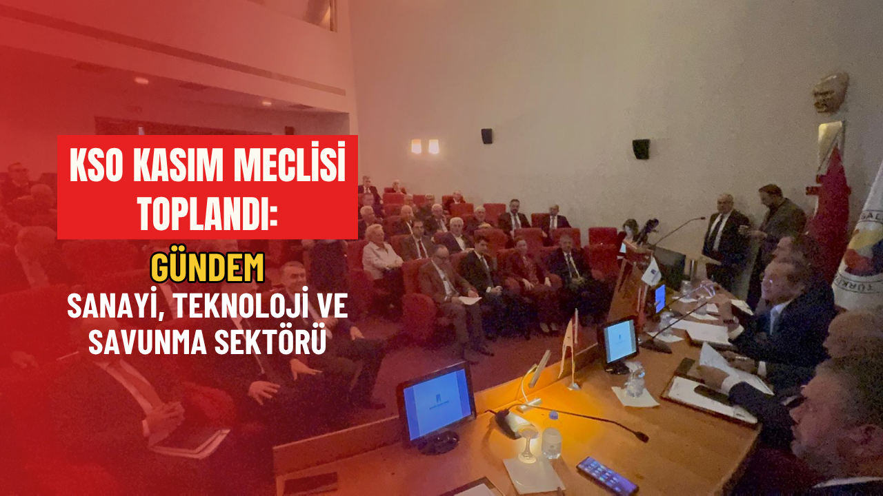 Kso Kasim Mecli̇si̇ Toplandi Gündem Sanayi̇, Teknoloji̇ Ve Savunma Sektörü