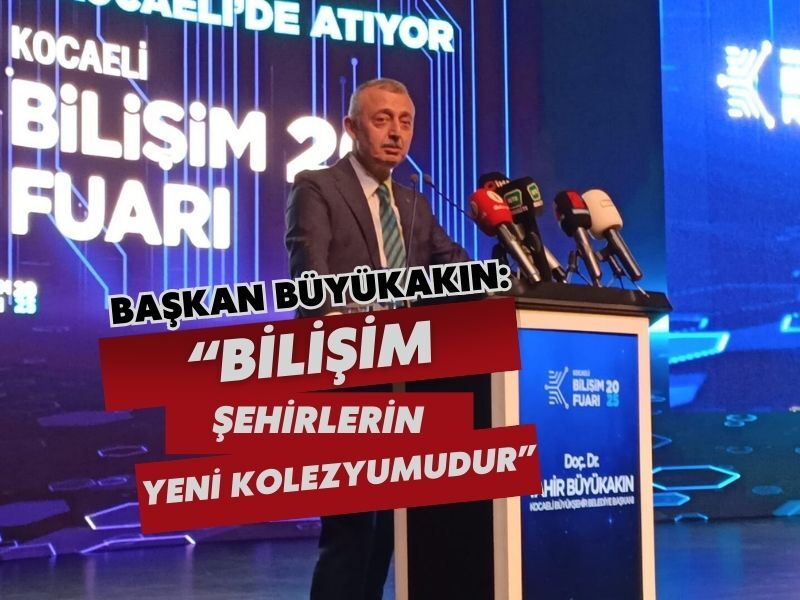 Tahir Buyukakin Kocaeli Bilisim Fuari 2025 Acilis Konusmasi