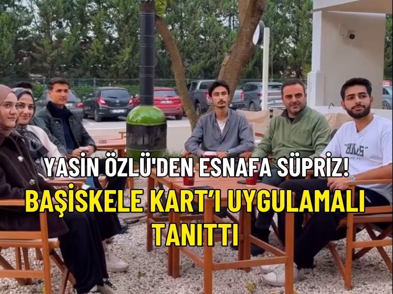 Yasin Ozlu Basiskele Kart Esnaf Ziyareti 2025