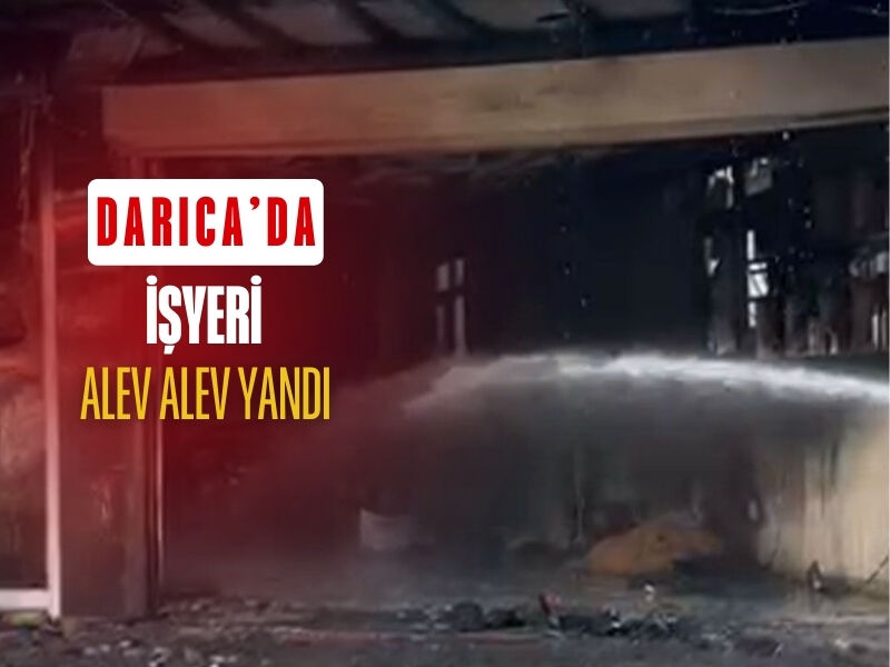 Darica Is Yeri Yangin Olayi 2025 16X9