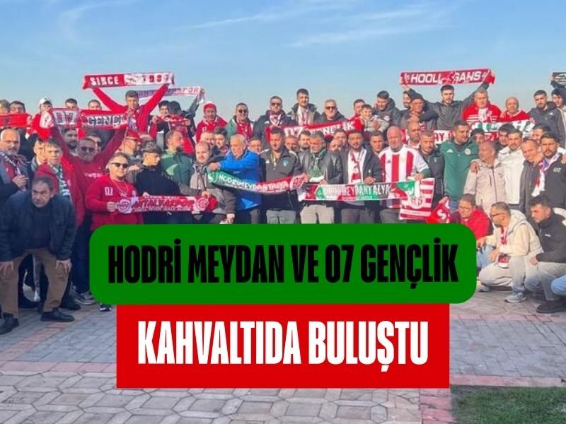Hodri Meydan Antalyaspor Kahvalti