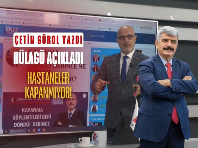 Kocaeli Hastaneler Kapanmiyor Saadettin Hulagu Aciklama