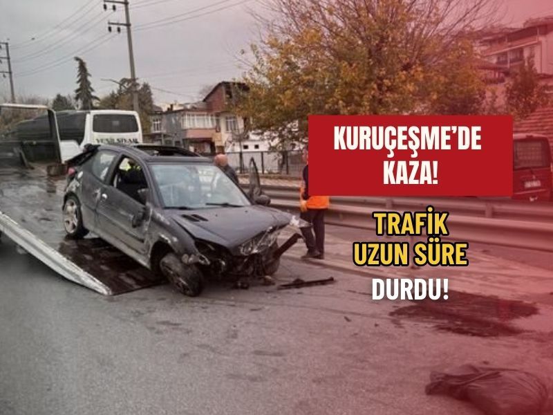 Kurucesme Kaza Trafik Durdu
