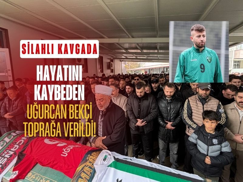 Ugurcan Bekci Cenaze Kocaeli Futbolcu Son Yolculuk