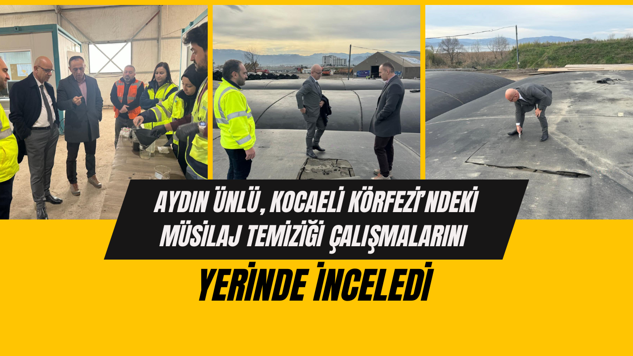 Aydın Ünlü Kocaeli Körfezindeki Müsilaj Çalışmalarını Yerinde Inceledi