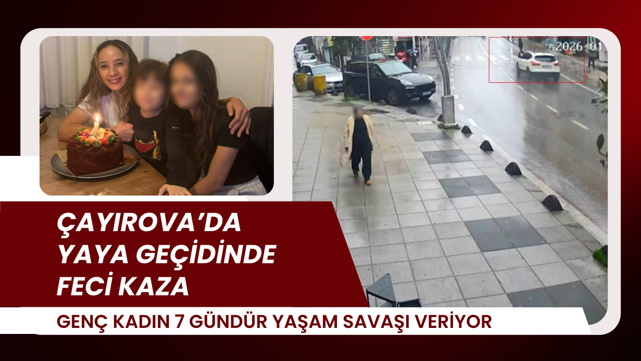 Çayirova’da Yaya Geçi̇di̇nde Feci̇ Kaza Kadin 7 Gündür Yaşam Savaşi Veri̇yori