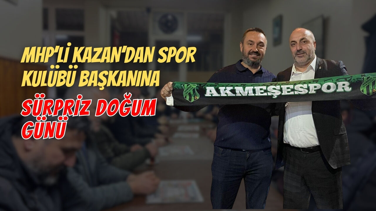 Mhp Ilker Kazan Akmese Ziyareti