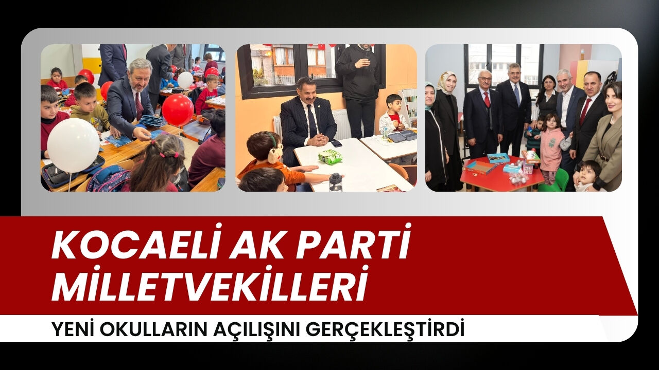 Ak Partili Vekiller Okul Acilisi Kocaeli