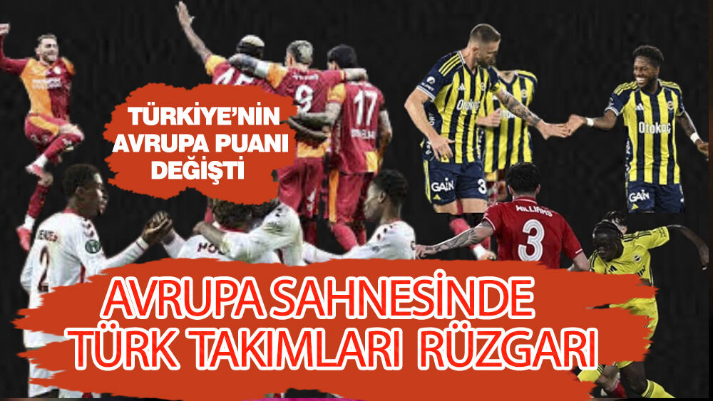 Türk Takımları Avrupa’yı Salladı: Türkiye’nin Puanı ve Sırası Değişti