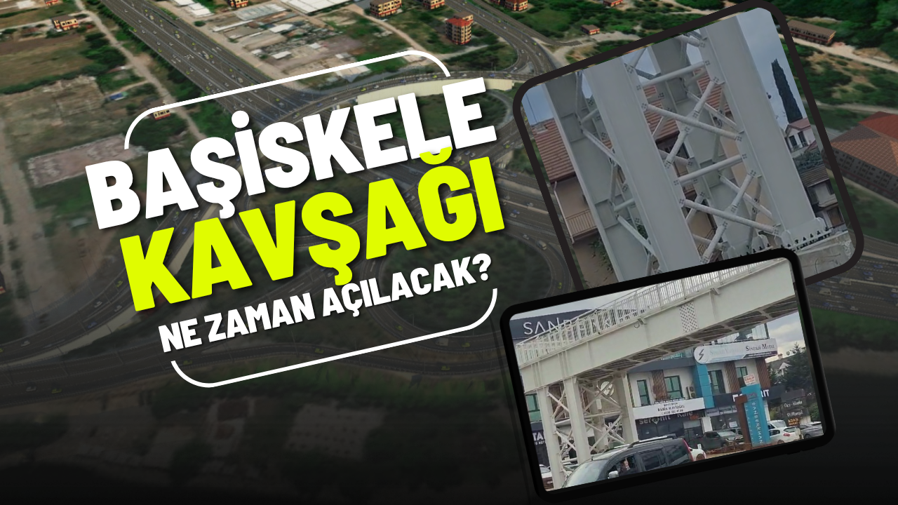 Başiskele Kavşağı Ne Zmaan Açılacak