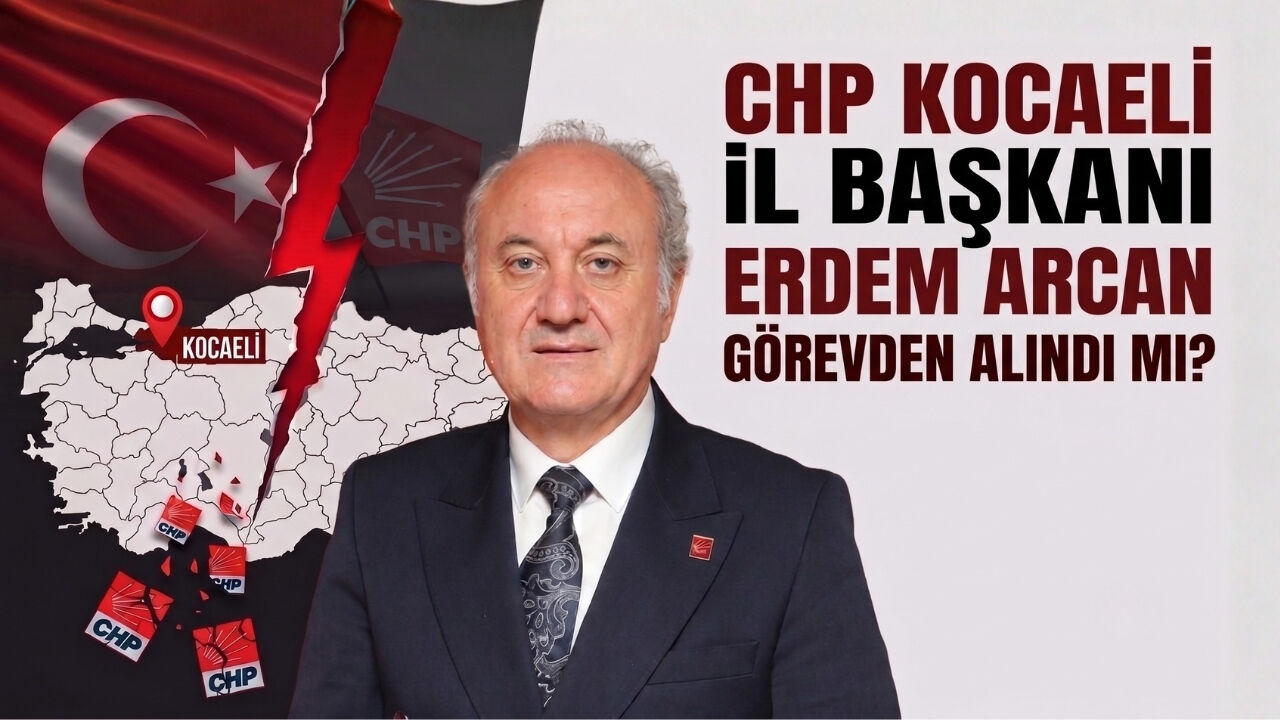 CHP'den kimler görevden alındı? Listede Kocaeli var mı?