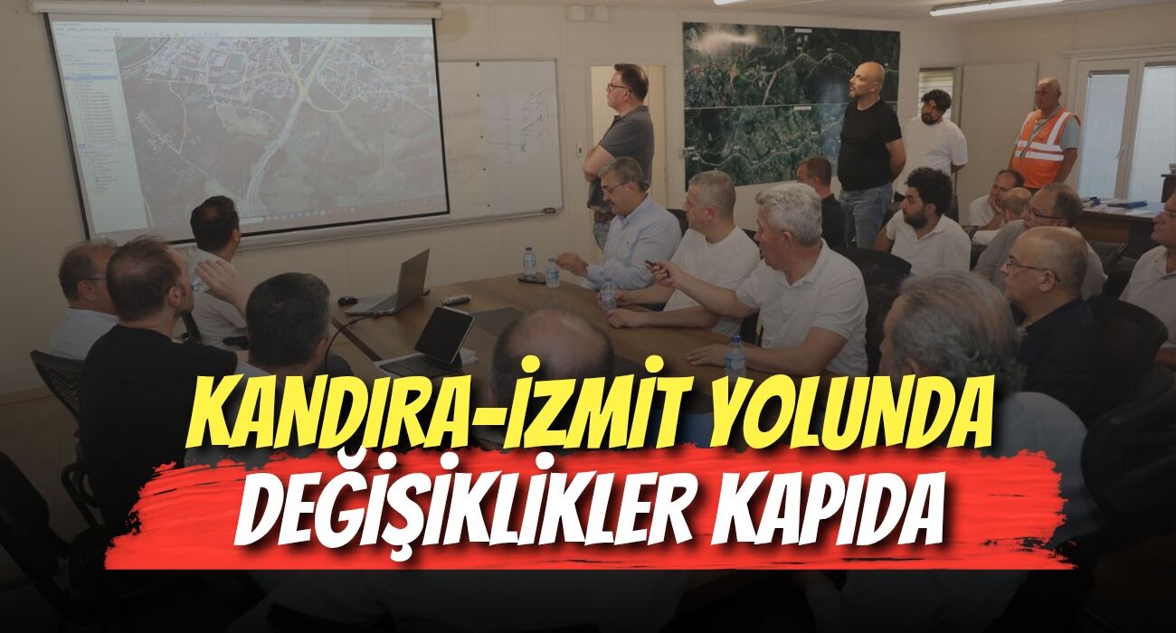 Kandıra-İzmit Yolunda Değişiklikler Kapıda