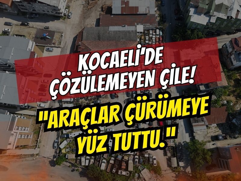 Kocaeli'de Çözülemeyen Yediemin Çilesi: 25 Yıllık Araç Mezarlığı İşletmeciyi İsyan Etti