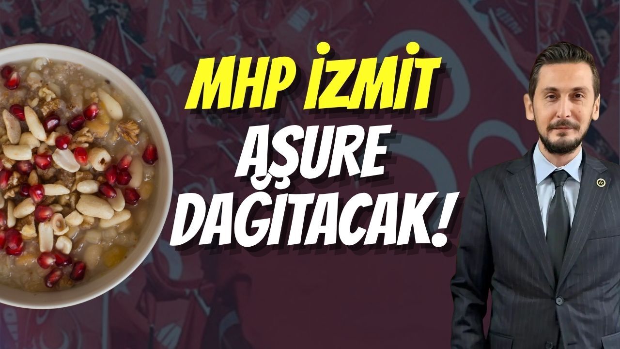 MHP İzmit Aşure Dağıtacak