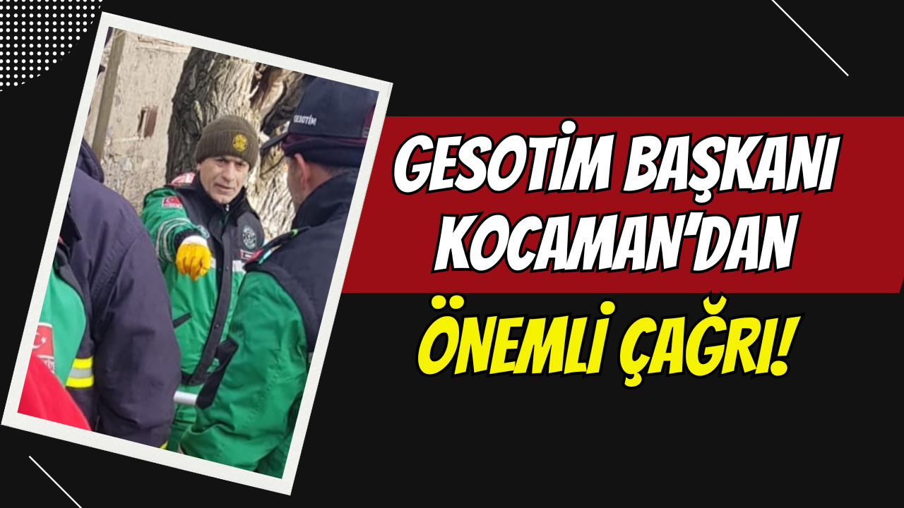 Gölcük'ün gururu GESOTİM Başkanı Kocaman'dan önemli çağrı!