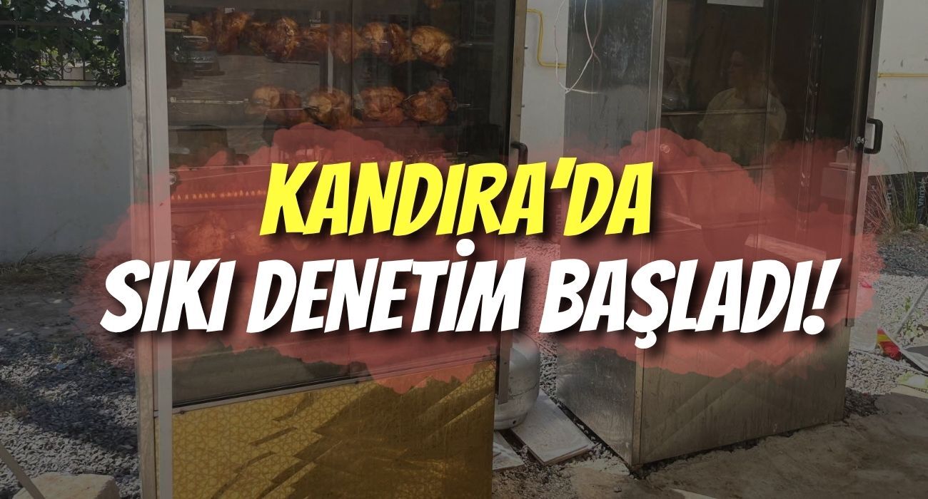Kandıra’da Sıkı Denetim Başladı
