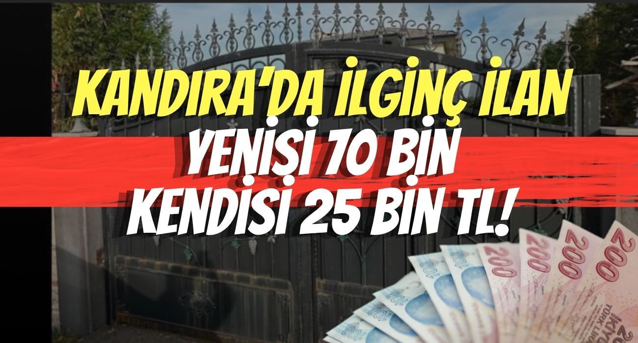 Kandıra’da İlginç İlan: Yenisi 70 Bin, Kendisi 25 Bin TL