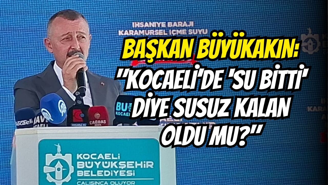 Başkan Büyükakin Kocaeli̇’de Su Bi̇tti̇ Di̇ye Susuz Kalan Oldu Mu
