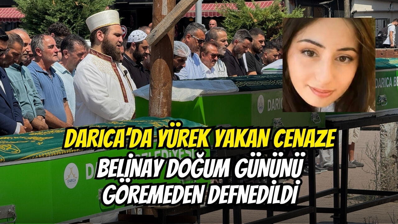 Darica’da Yürek Yakan Cenaze Beli̇nay Doğum Gününü Göremeden Defnedi̇ldi̇-1