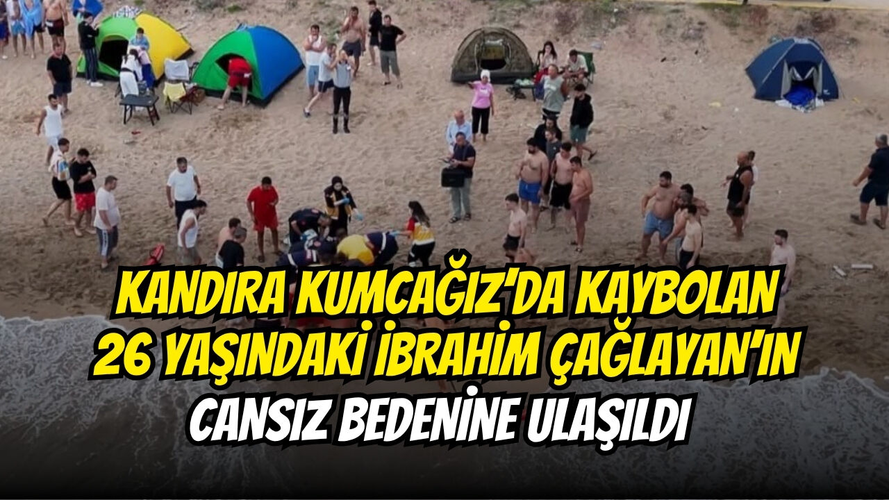 Kandira Kumcağiz’da Kaybolan 26 Yaşindaki̇ İbrahi̇m Çağlayan’in Cansiz Bedeni̇ne Ulaşildi