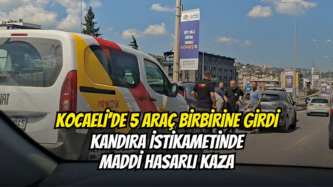 Kocaeli̇’de 5 Araç Bi̇rbi̇ri̇ne Gi̇rdi̇ Kandira İsti̇kameti̇nde Maddi̇ Hasarli Kaza