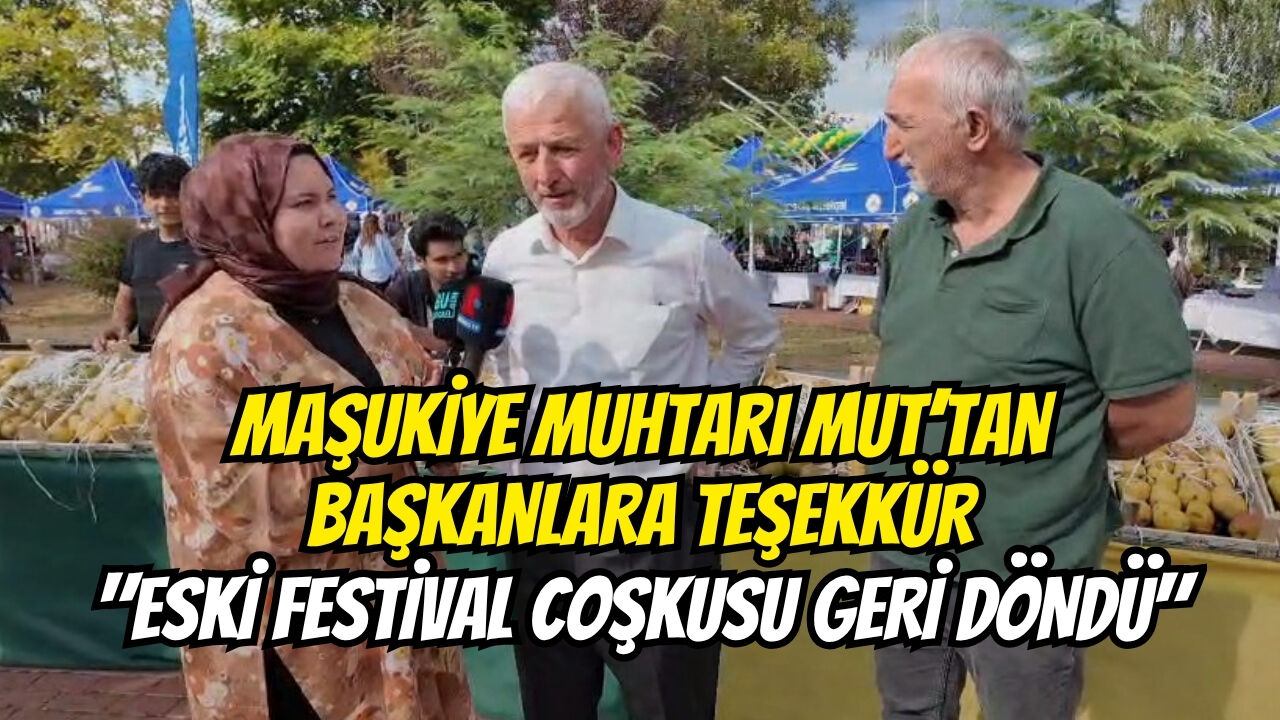 Maşuki̇ye Muhtari Mut’tan Başkanlara Teşekkür Eski̇ Festi̇val Coşkusu Geri̇ Döndü-1