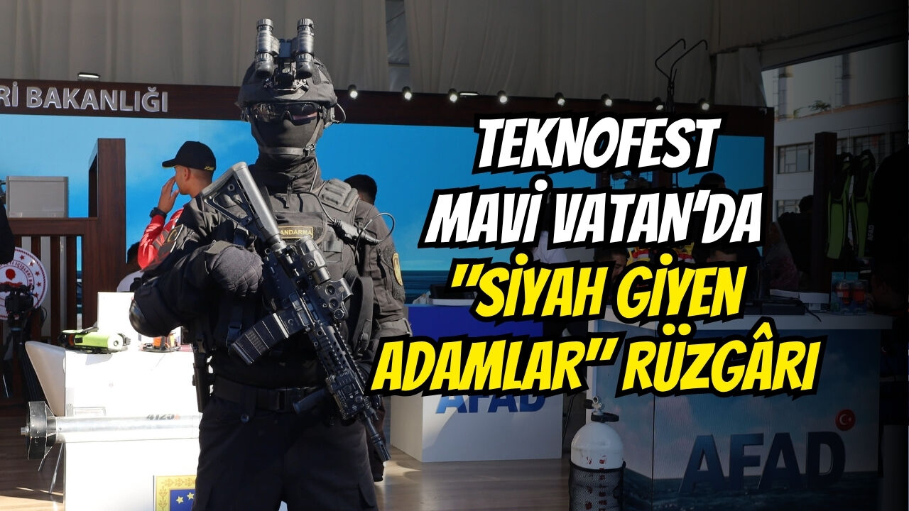 Teknofest Mavi̇ Vatan’da Si̇yah Gi̇yen Adamlar Rüzgâri