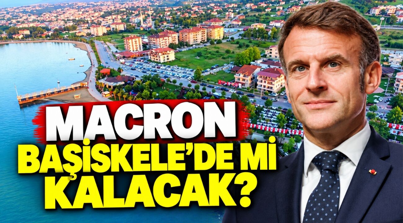 Macron Başiskele’de Mi Kalacak?