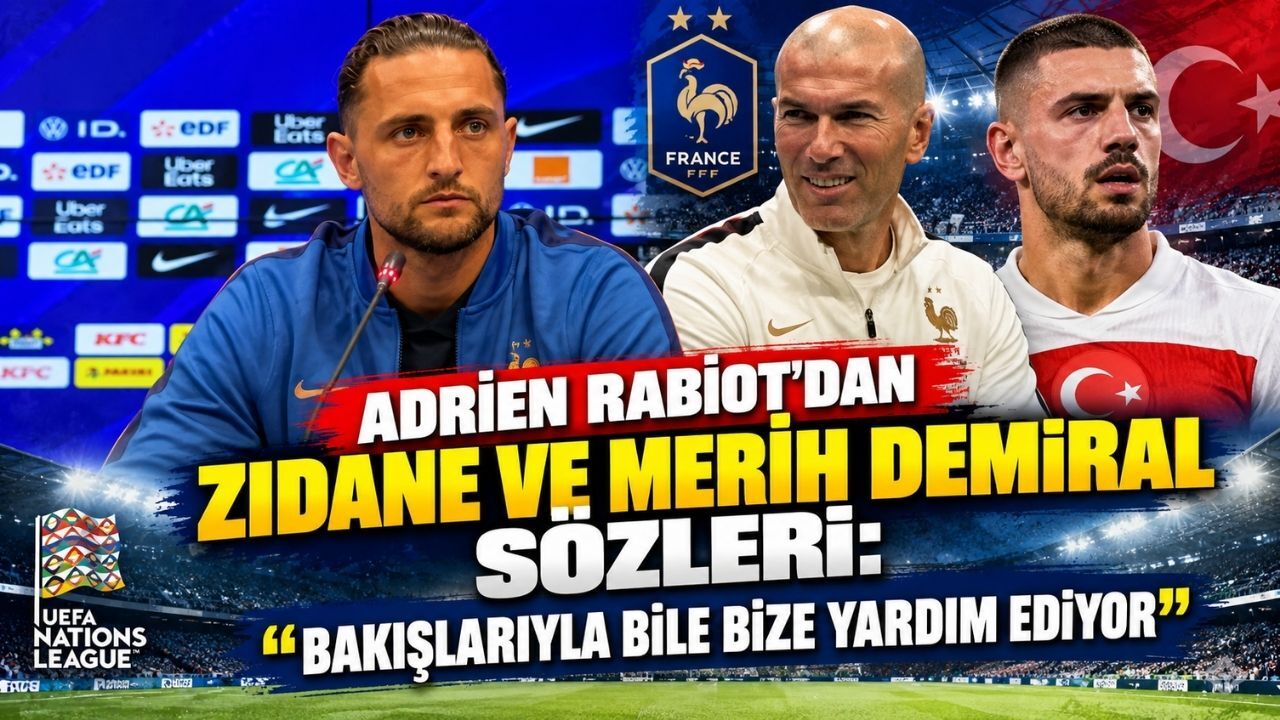 Adrien Rabiot’dan Zidane ve Merih Demiral Sözleri: "Bakışlarıyla Bile Bize Yardım Ediyor"
