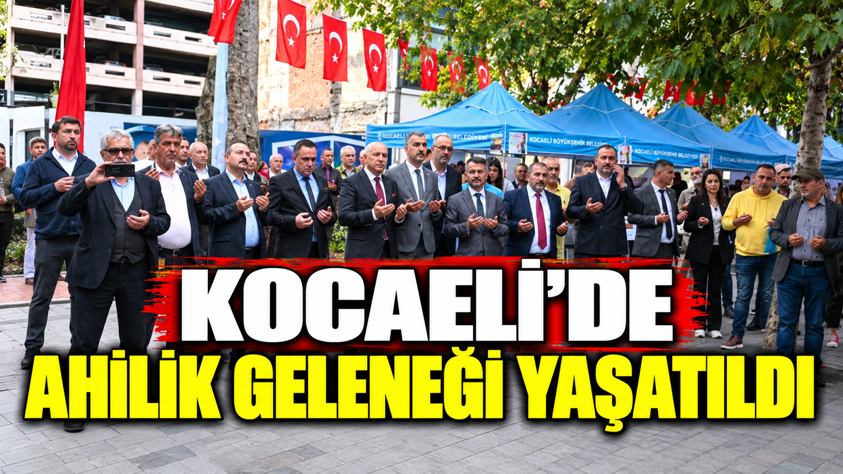 Kocaeli’de Ahilik Geleneği Yaşatıldı