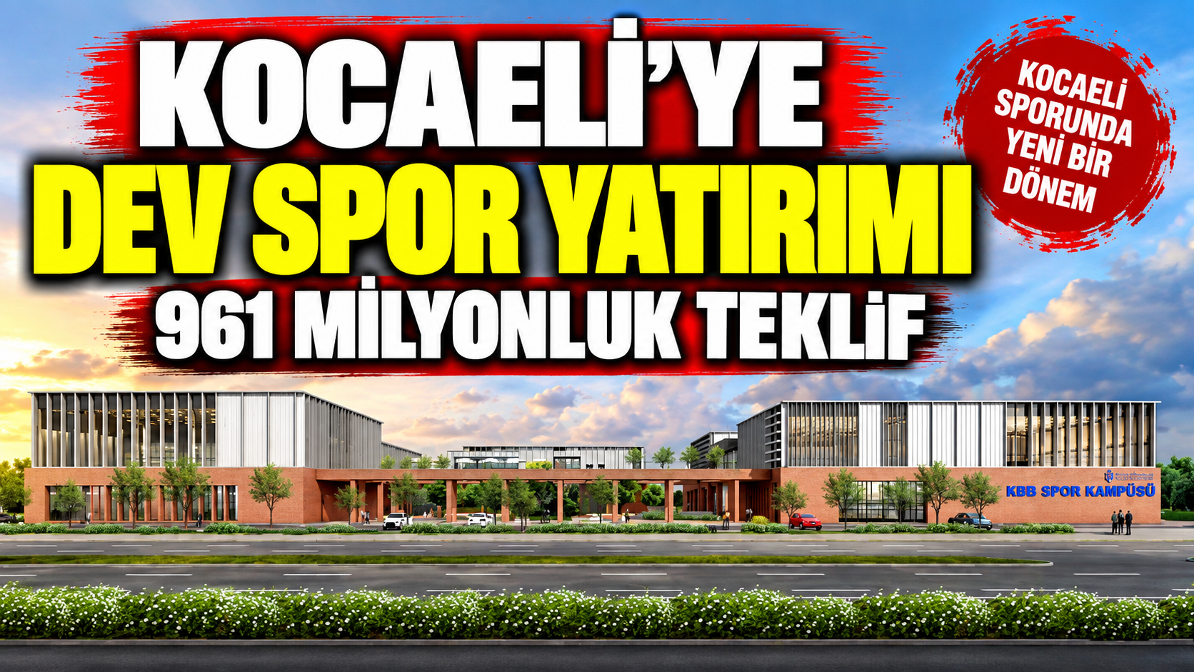 Kocaeli’ye dev spor yatırımı: 961 milyonluk teklif