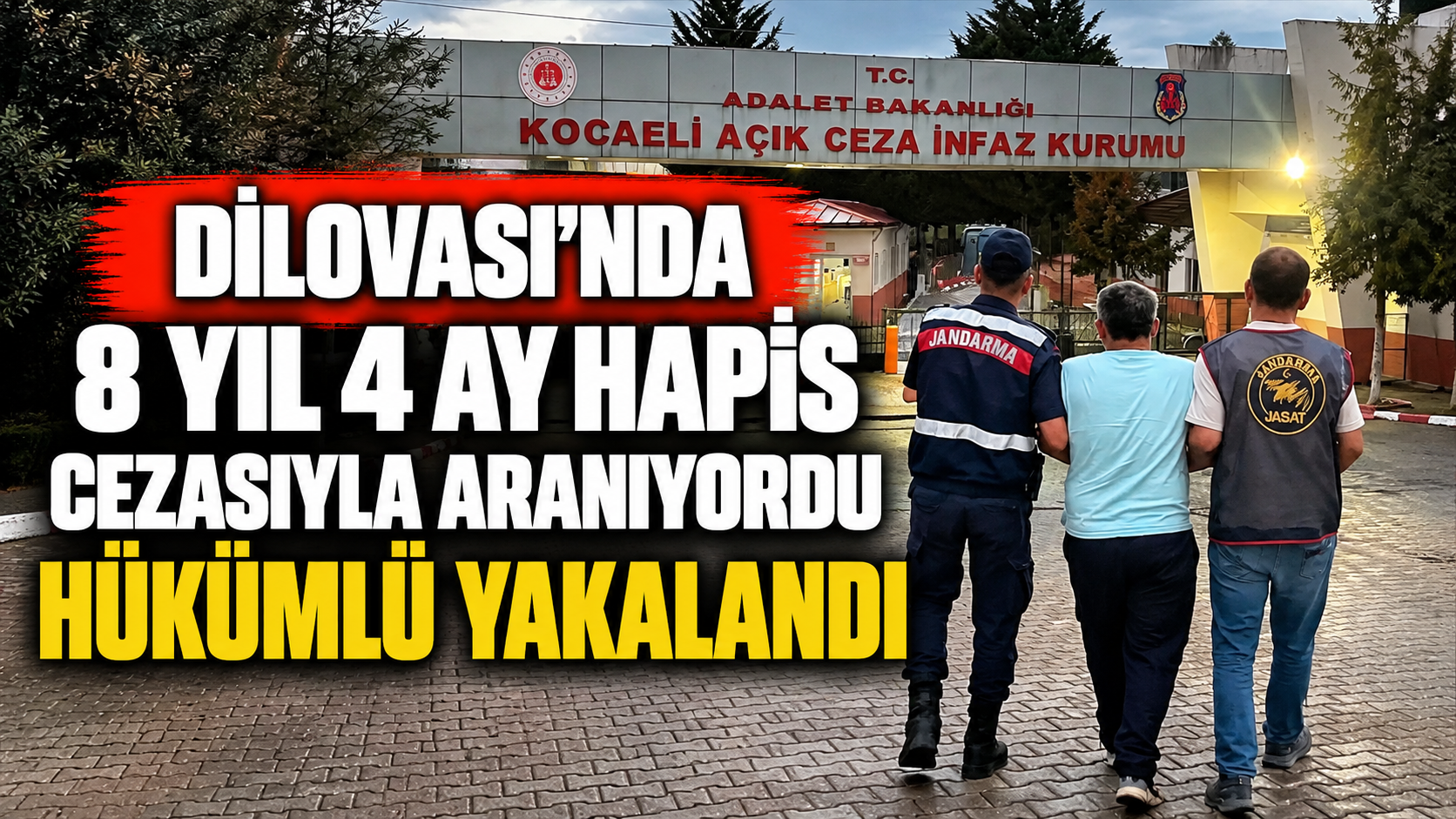 Dilovası’nda 8 yıl 4 ay hapis cezasıyla aranan hükümlü yakalandı