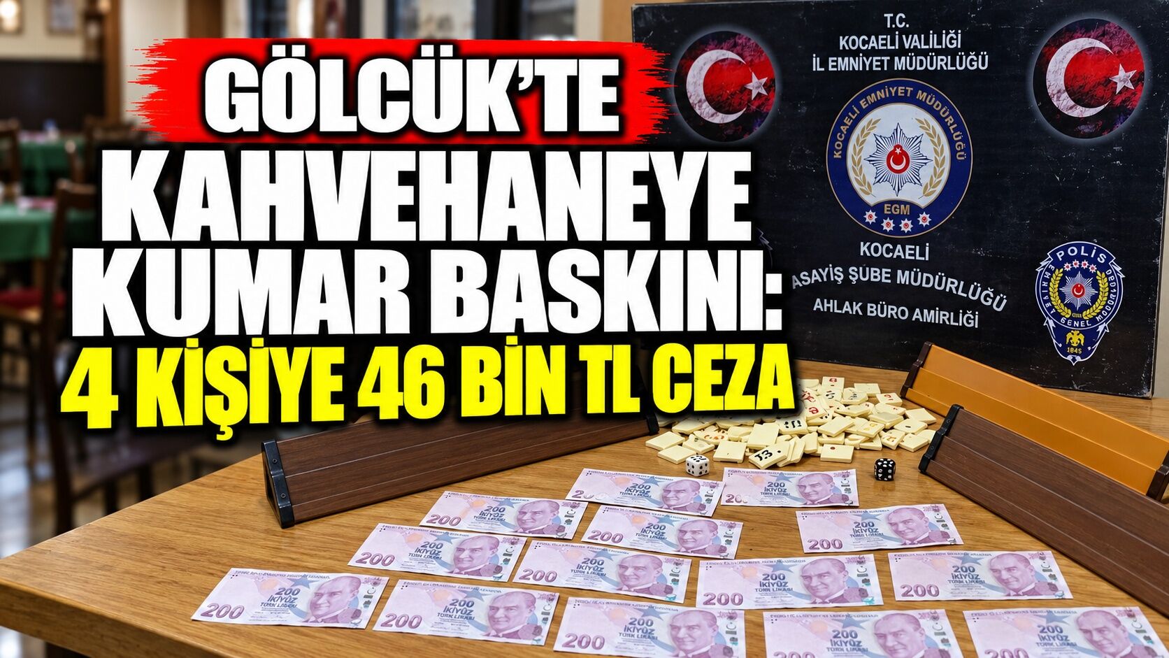 Gölcük’te kahvehaneye kumar baskını: 4 kişiye 46 bin TL ceza