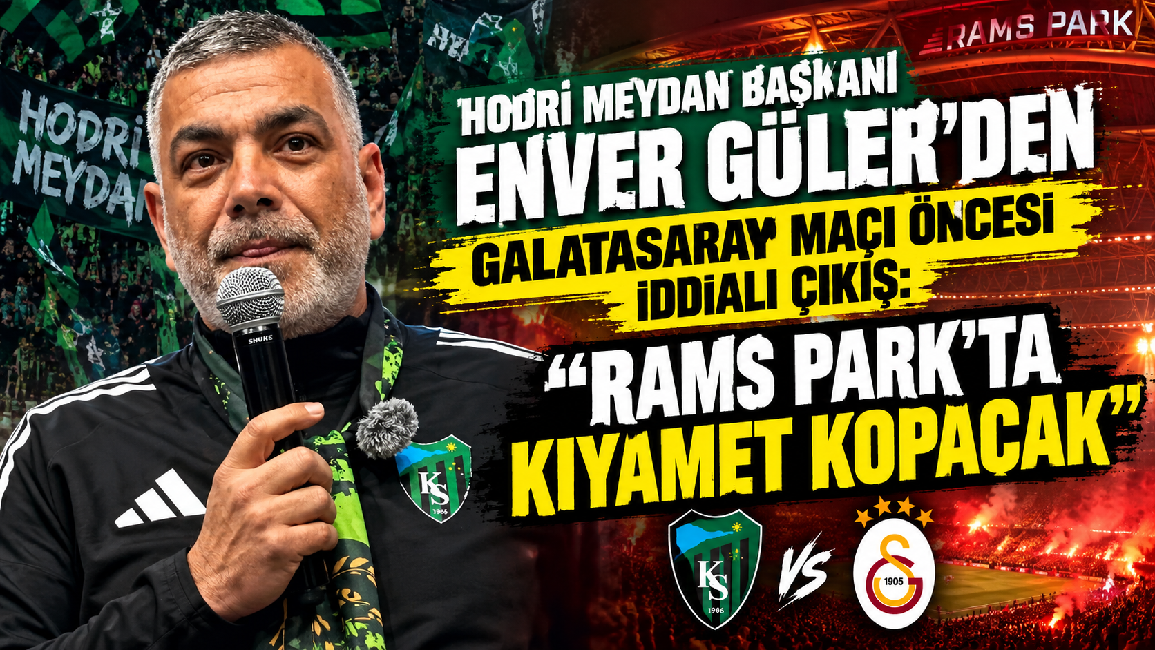 Hodri Meydan Başkanı Enver Güler'den Galatasaray maçı öncesi iddialı çıkış: "RAMS Park'ta kıyamet kopacak"