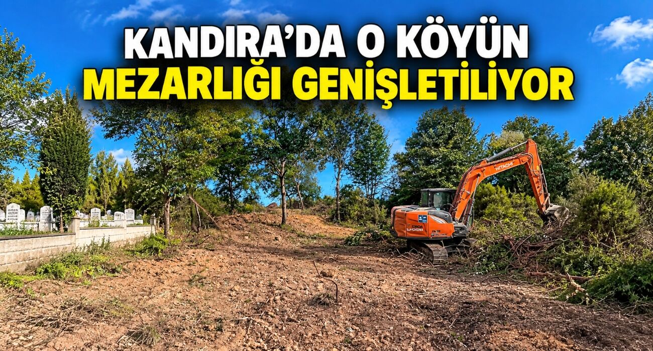 Kandıra’da O Köyün Mezarlığı Genişletiliyor
