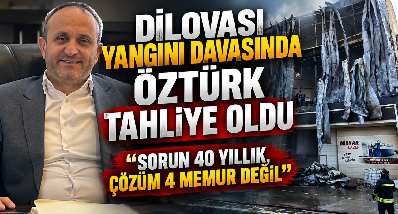 Dilovası Yangını Davasında Öztürk Tahliye Oldu: "Sorun 40 Yıllık, Çözüm 4 Memur Değil"