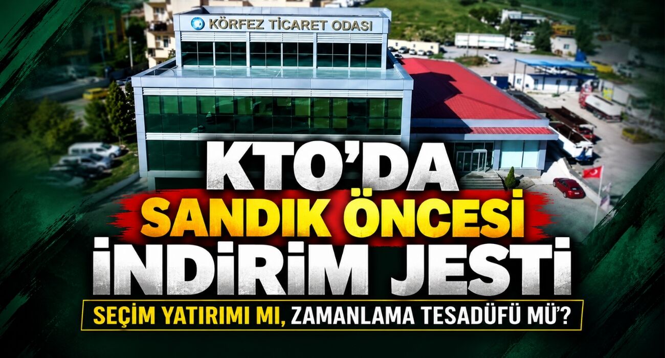 KTO’da Sandık Öncesi İndirim Jesti: Seçim Yatırımı Mı, Zamanlama Tesadüfü Mü?