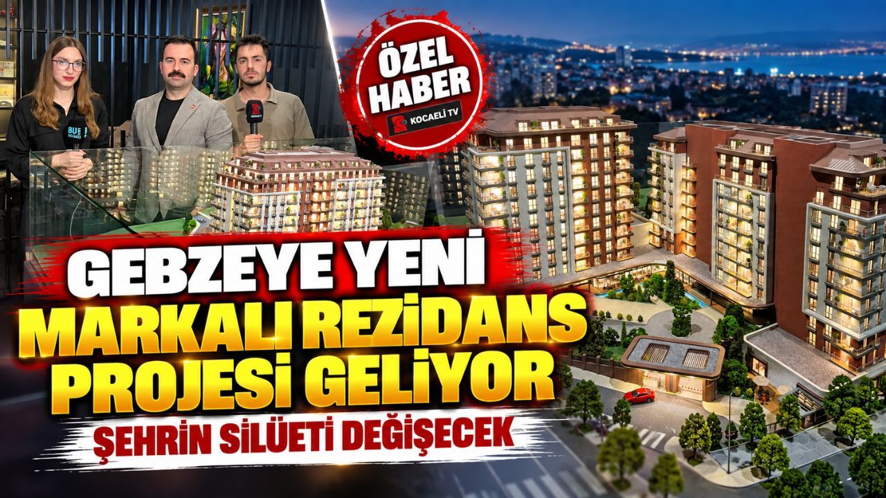 Gebze’ye yeni markalı rezidans projesi geliyor! Şehrin silüeti değişecek
