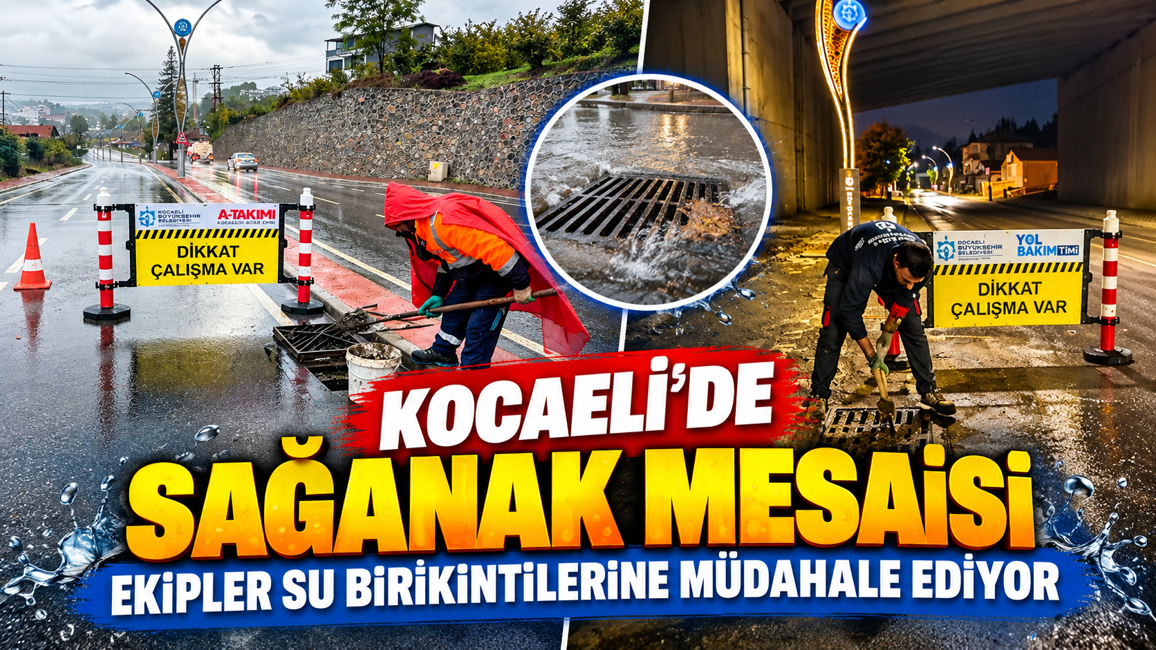 Kocaeli’de sağanak mesaisi: Ekipler su birikintilerine müdahale ediyor