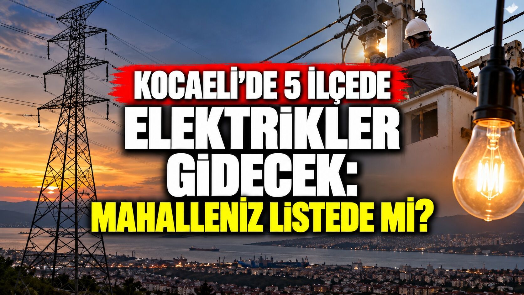 Kocaeli’de 5 ilçede elektrikler gidecek: Mahalleniz listede mi?