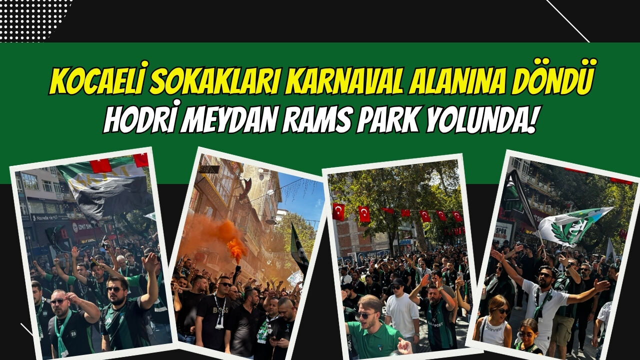 Kocaeli̇ Sokaklari Karnaval Alanina Döndü Hodri̇ Meydan Rams Park Yolunda